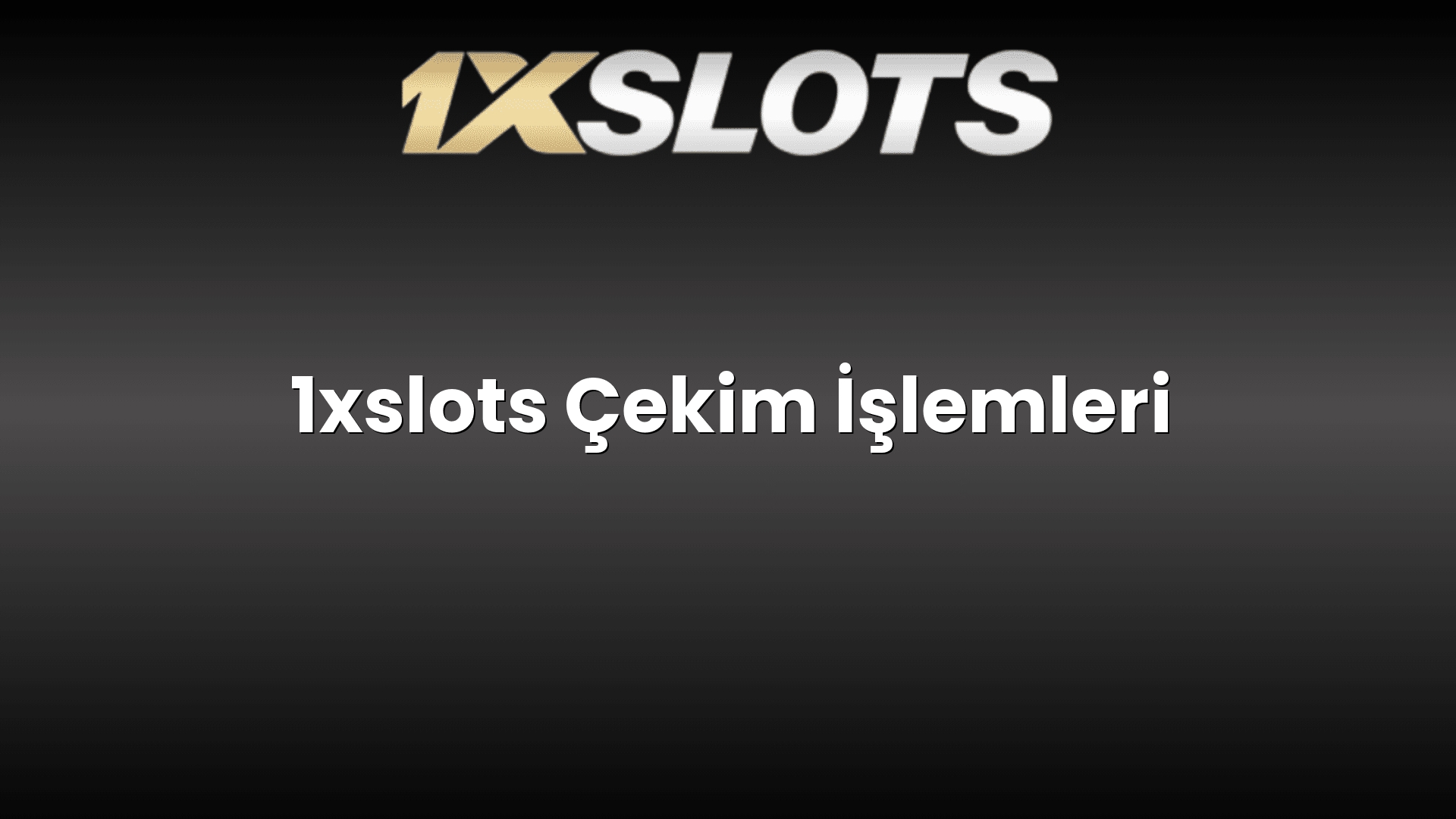 1xslots cekim islemleri 1165