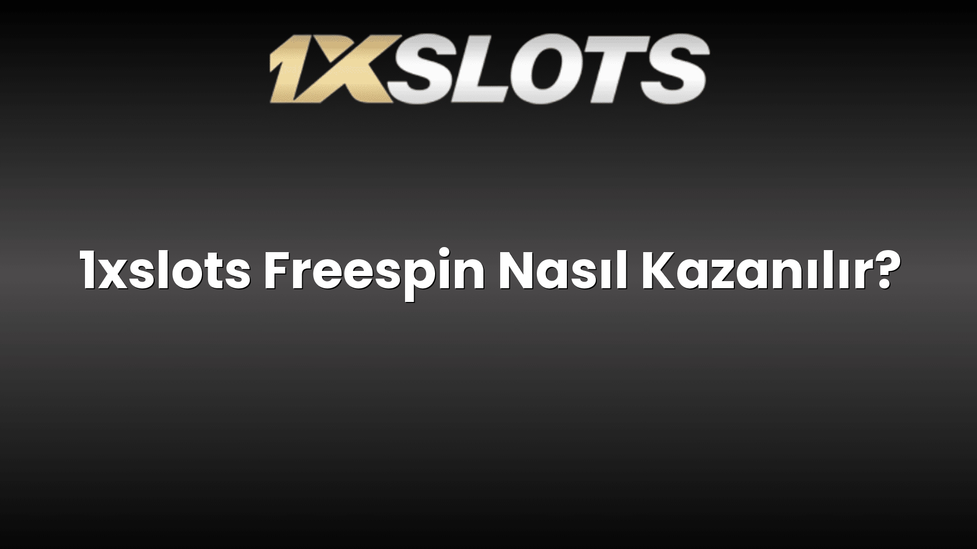 1xslots freespin nasil kazanilir 1148