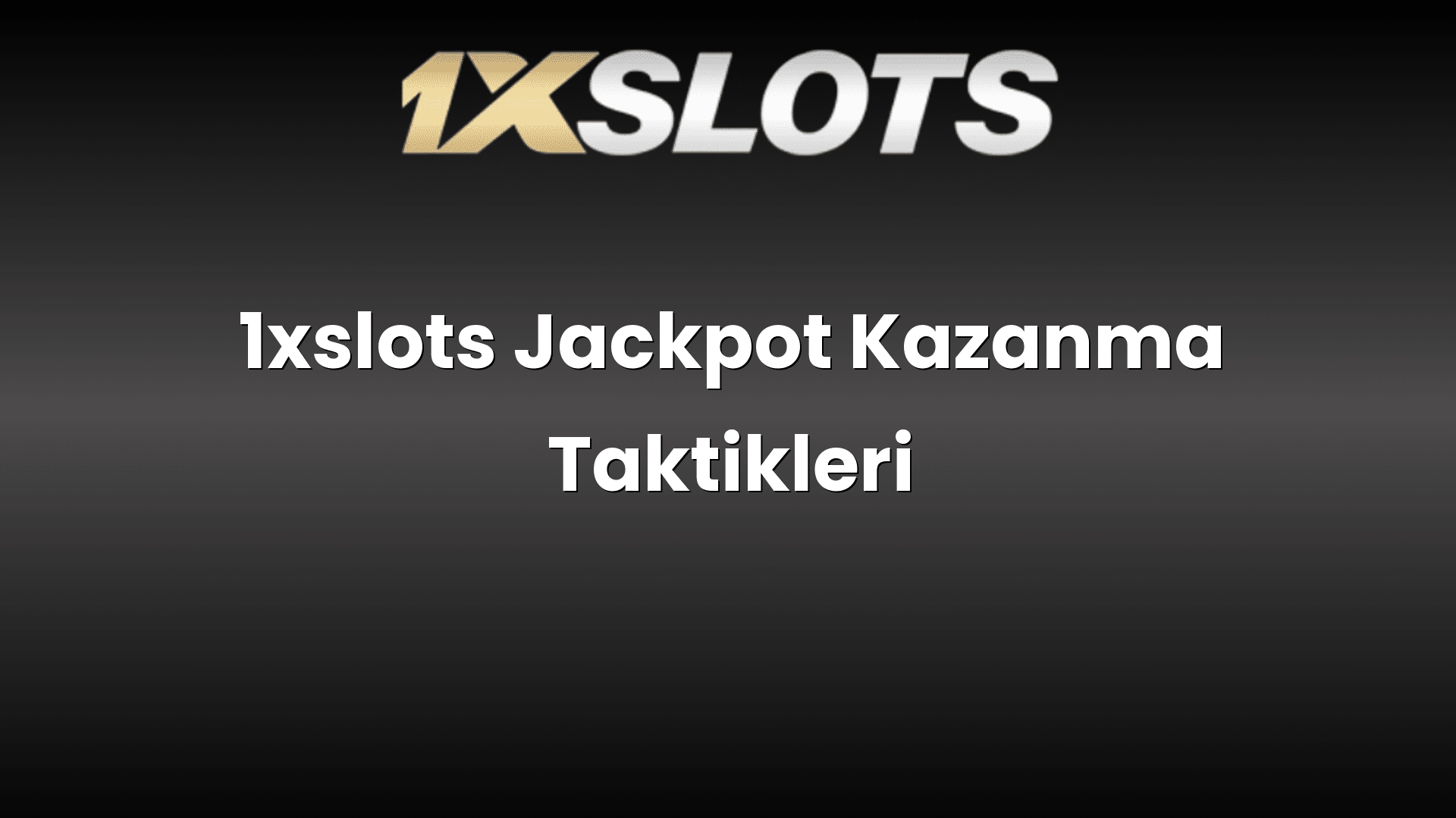 1xslots jackpot kazanma taktikleri 1140