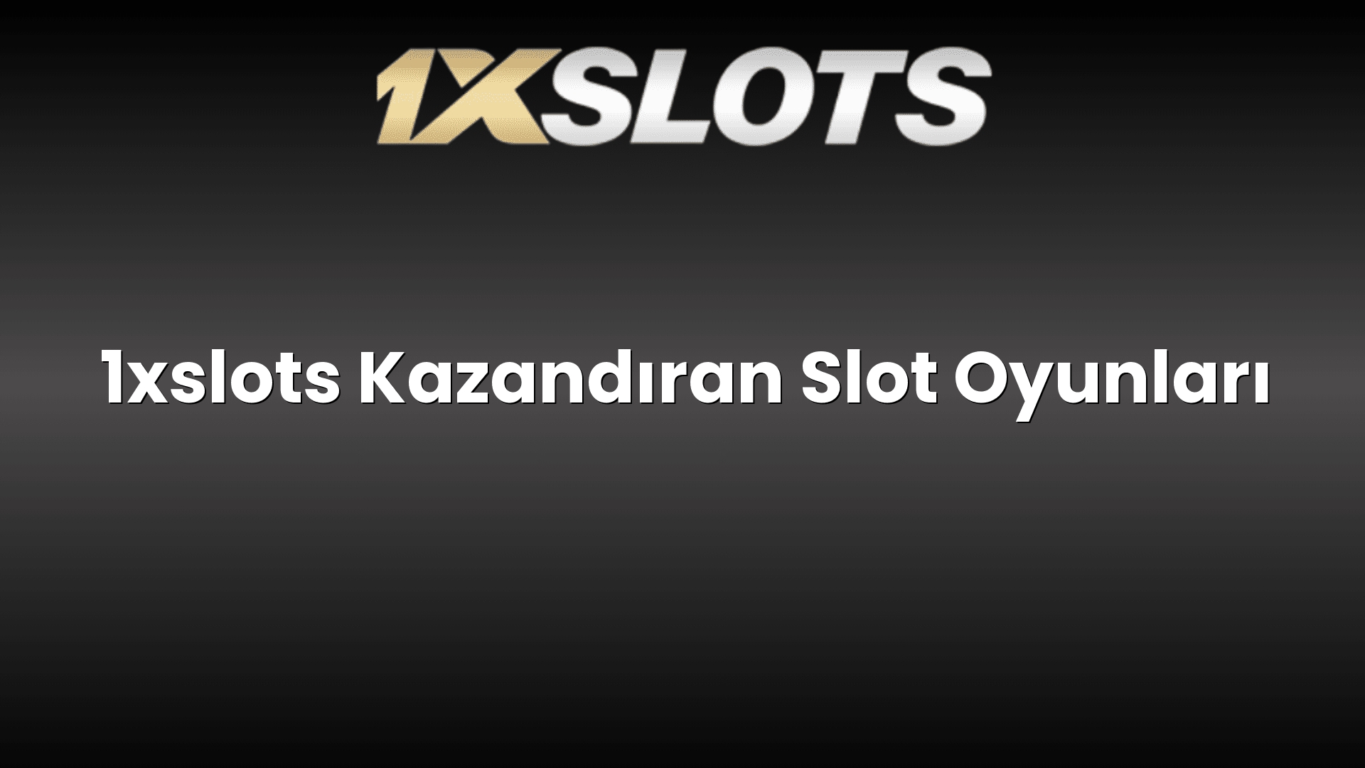 1xslots kazandiran slot oyunlari 1125