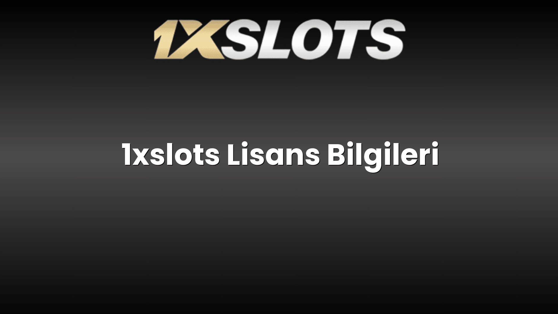 1xslots lisans bilgileri 1138