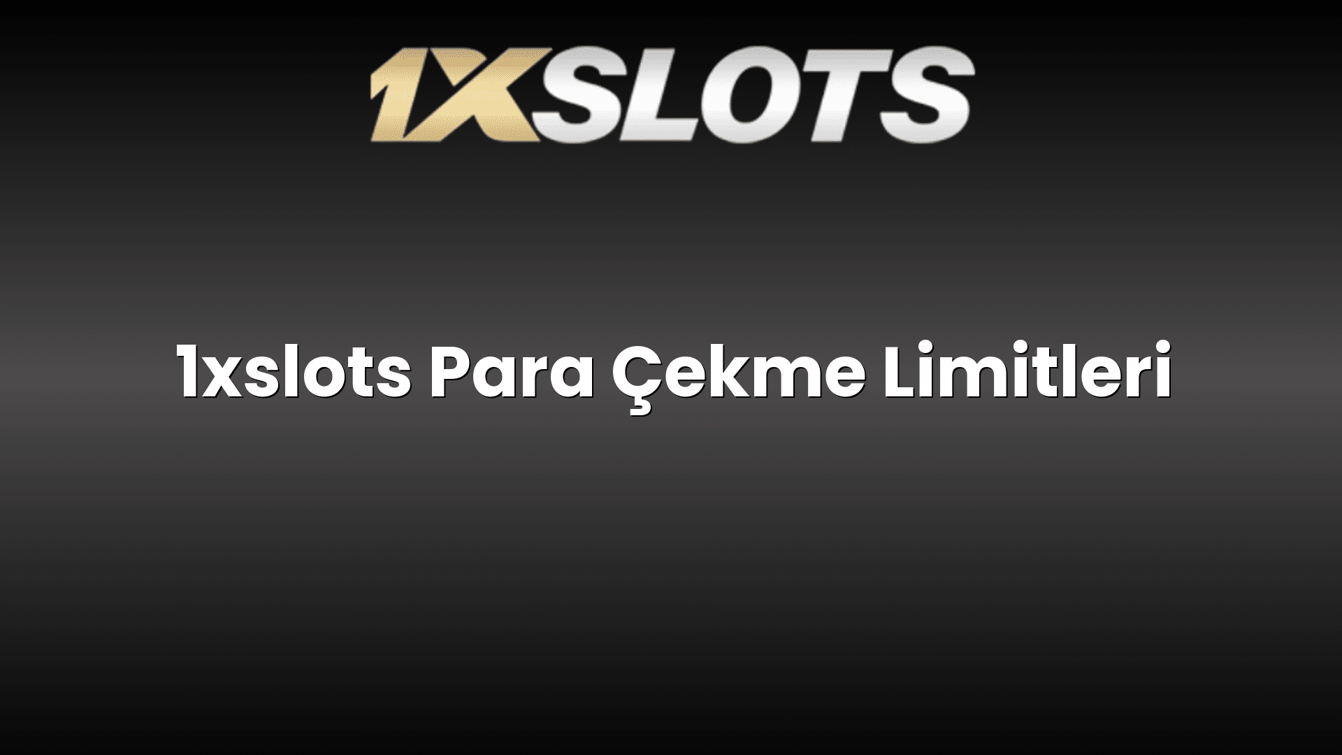 1xslots para cekme limitleri 1153