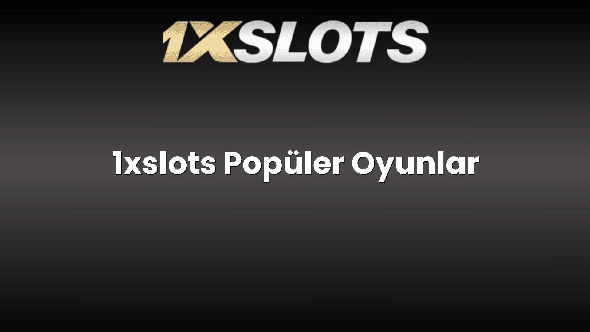 1xslots populer oyunlar 1134