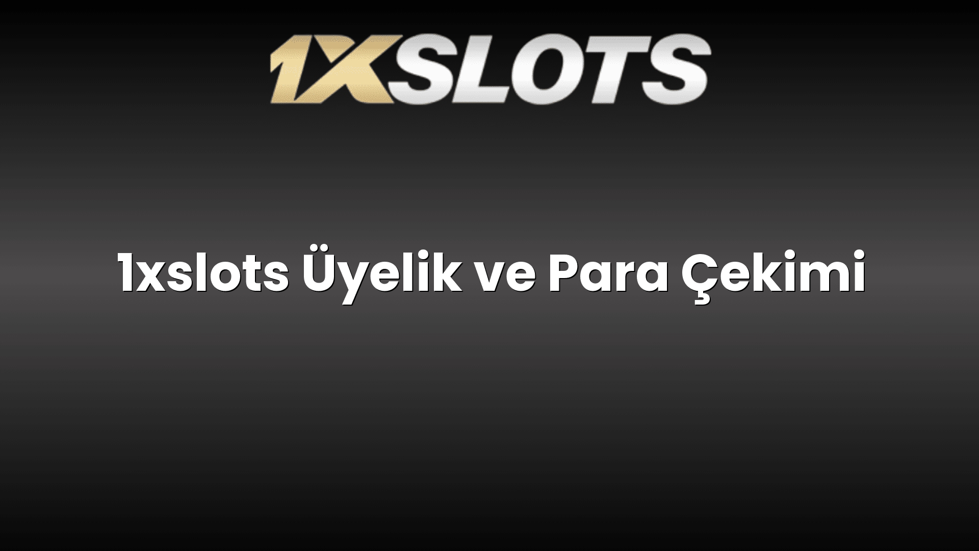 1xslots uyelik ve para cekimi 1162