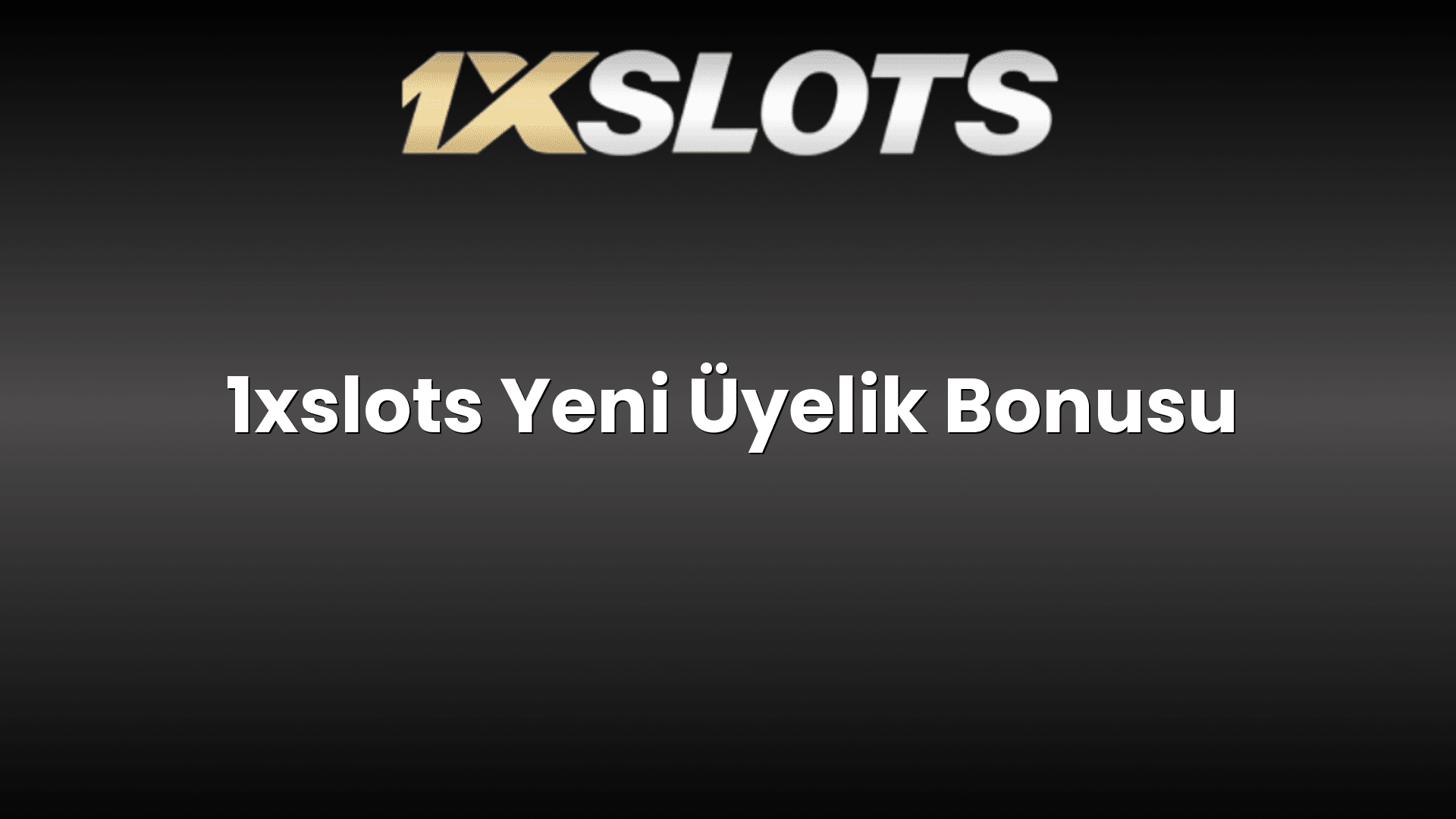 1xslots yeni uyelik bonusu 1156