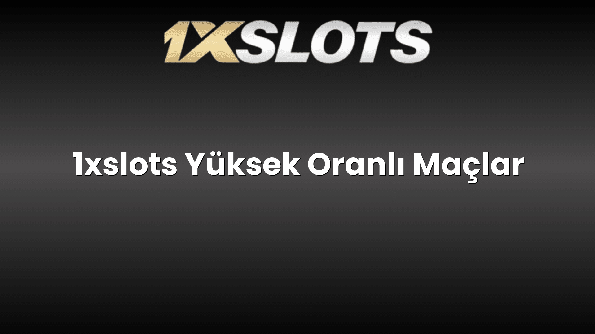 1xslots yuksek oranli maclar 1128