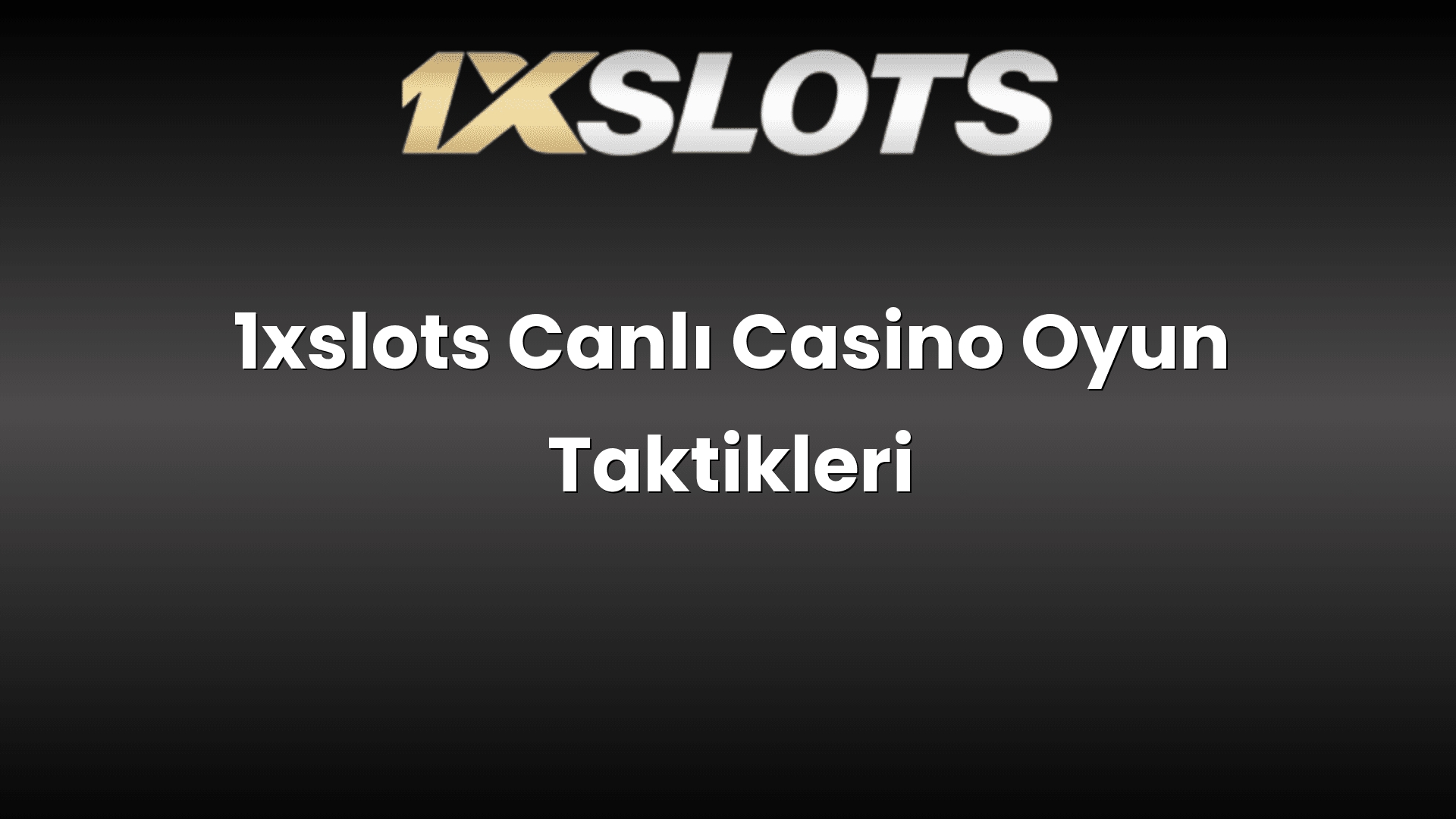 1xslots canli casino oyun taktikleri 1757