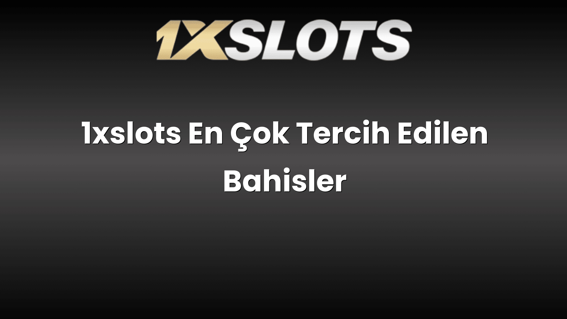 1xslots en cok tercih edilen bahisler 1758