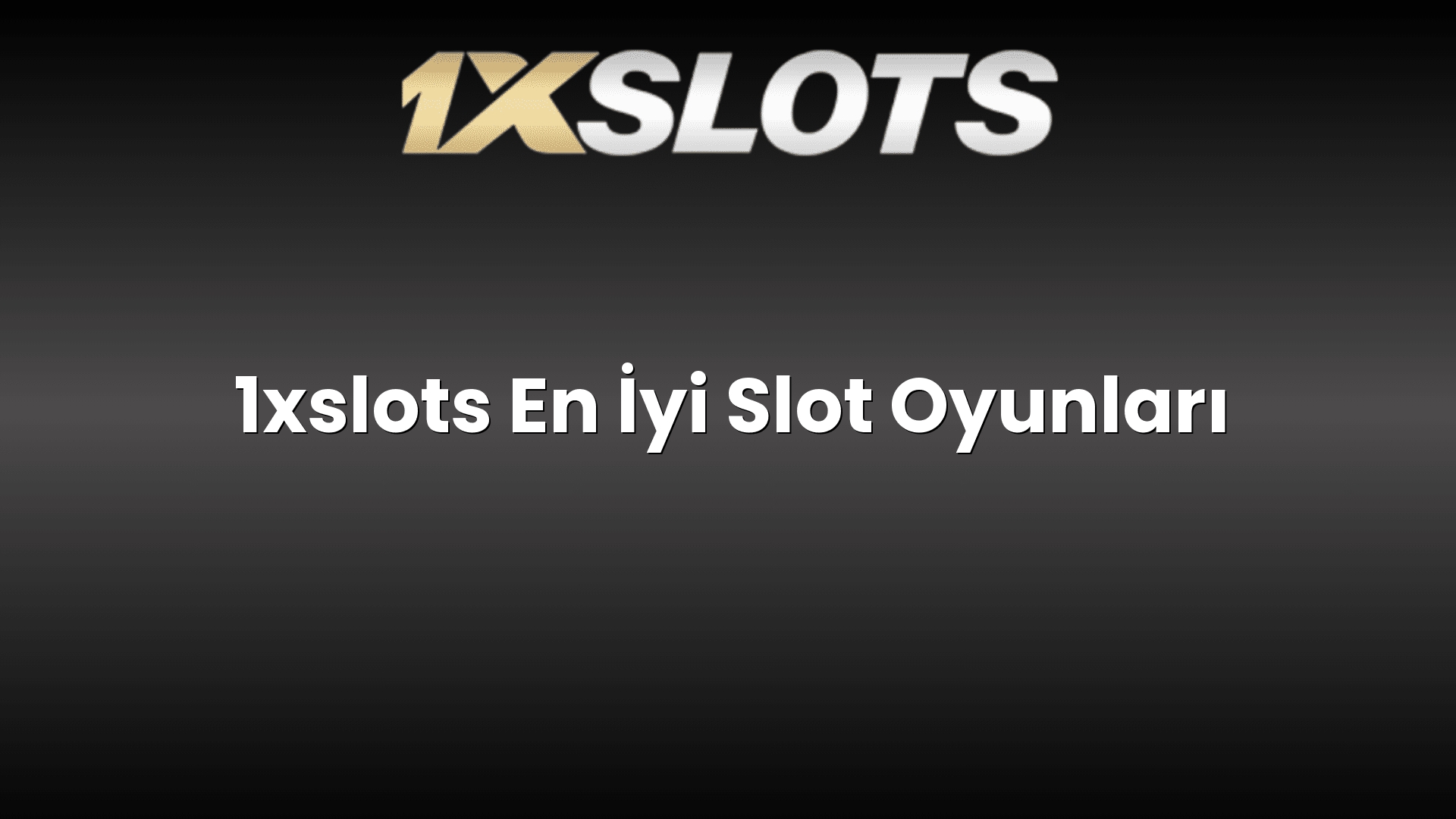 1xslots en iyi slot oyunlari 1704