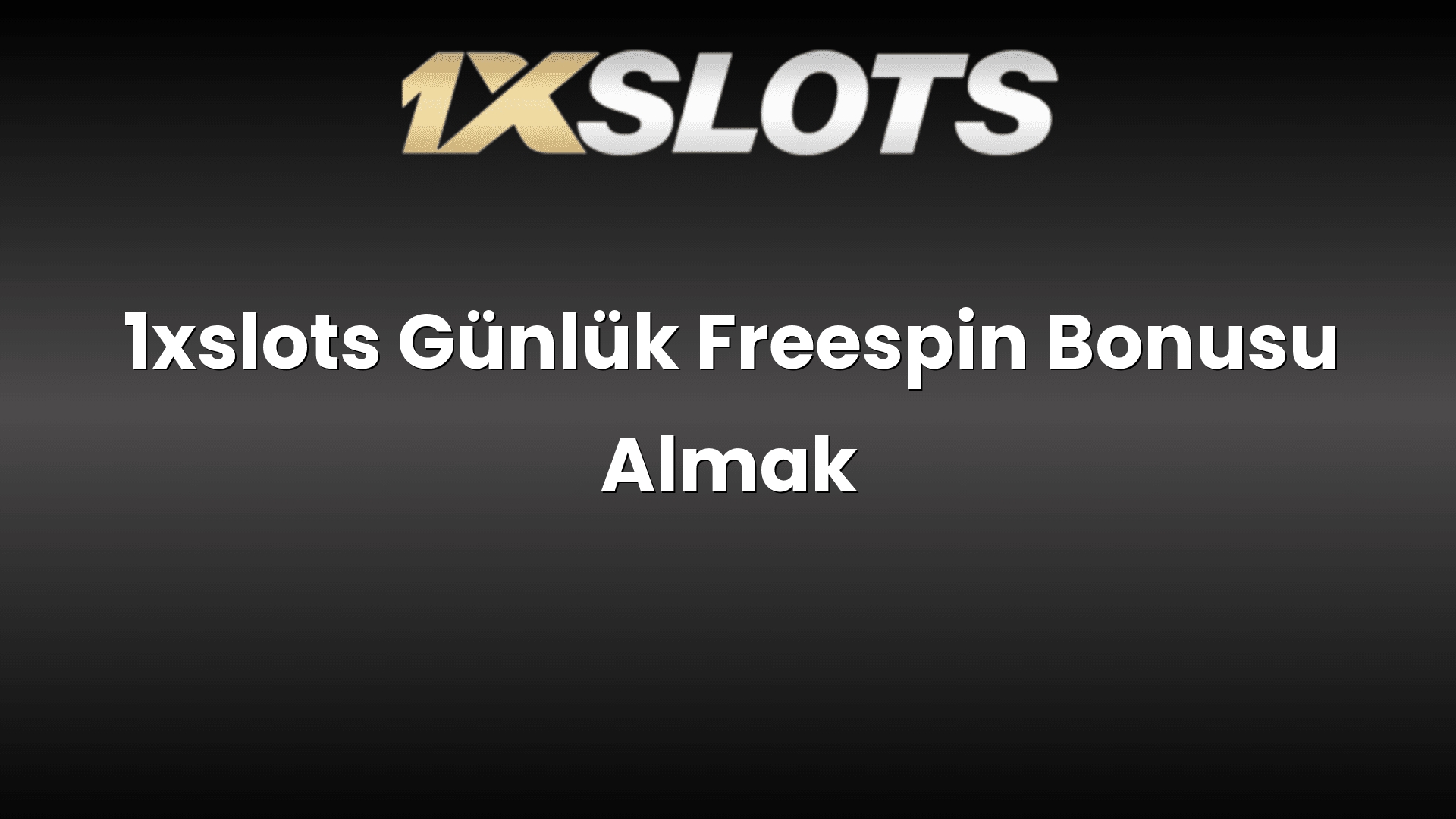 1xslots gunluk freespin bonusu almak 1811