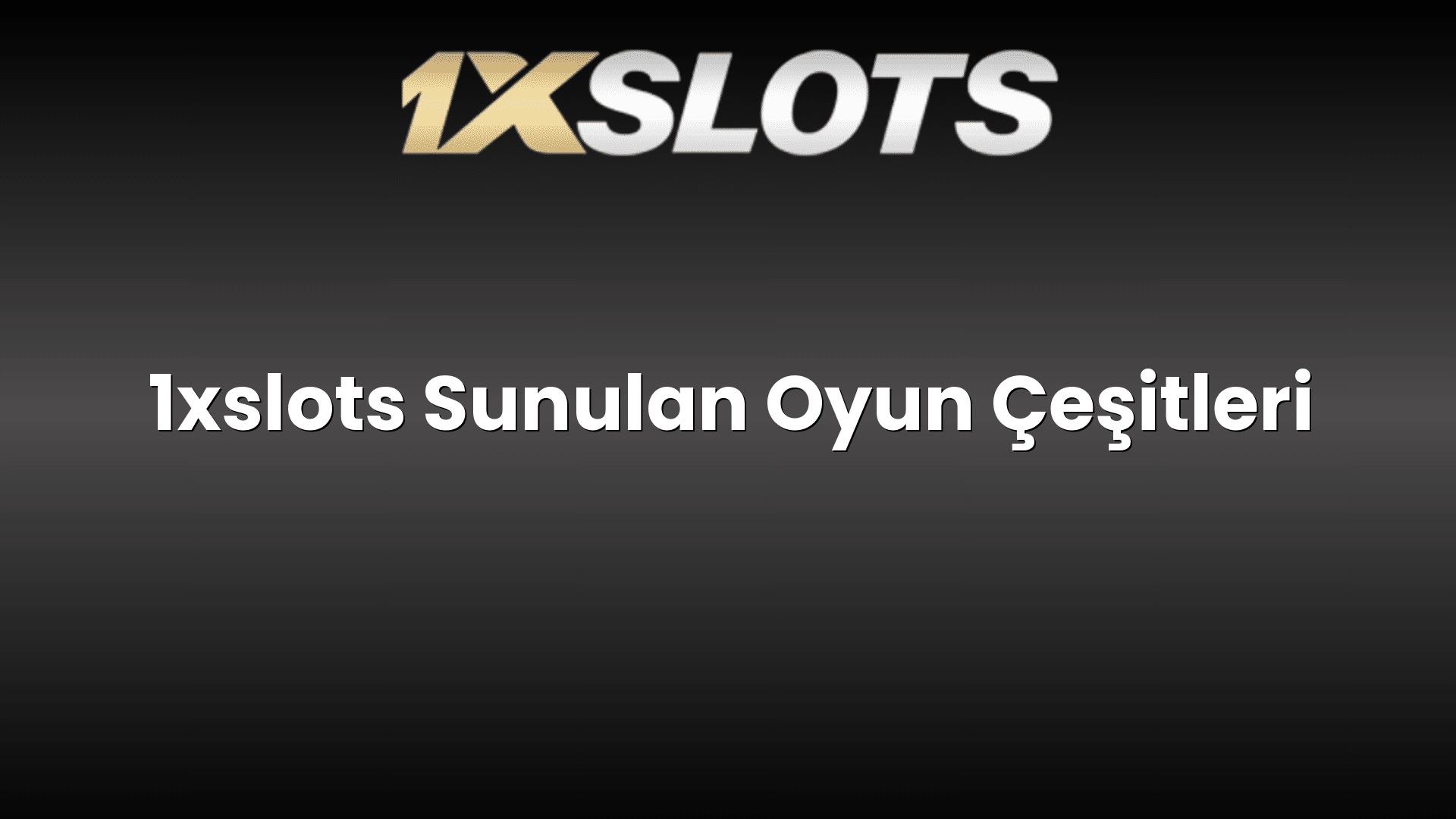 1xslots sunulan oyun cesitleri 1759
