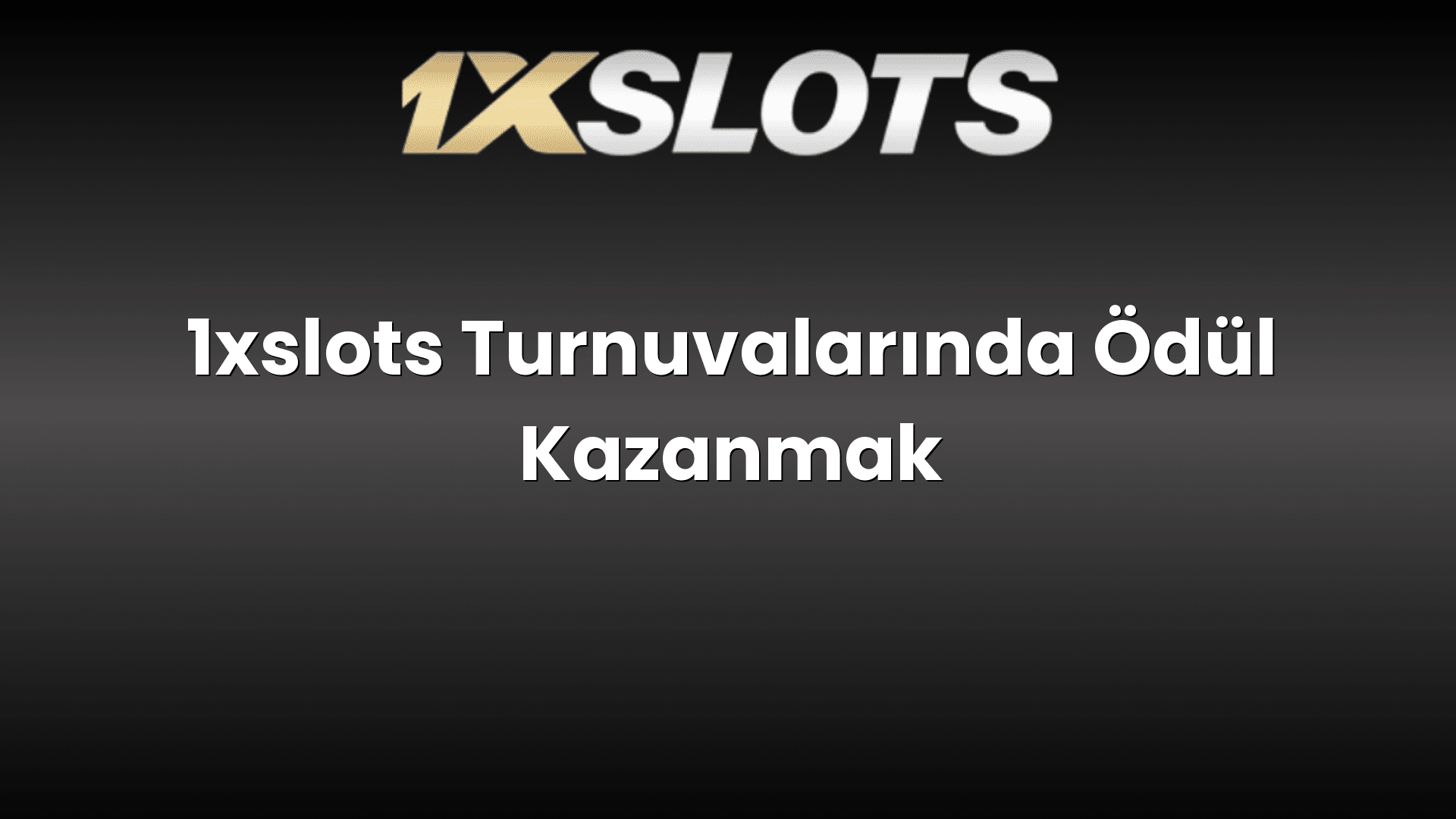 1xslots turnuvalarinda odul kazanmak 1715